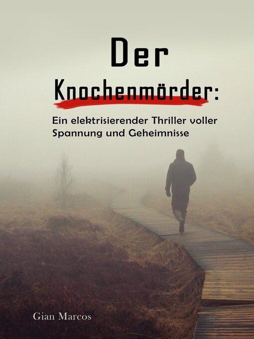 Title details for Der Knochenmörder by Gian Marcos - Available